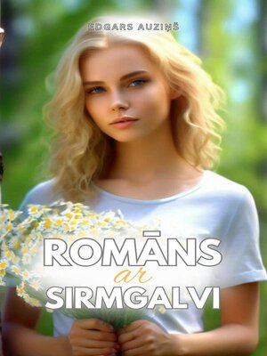 cover image of Romāns ar sirmgalvi